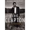 Eric Clapton : The Autobiography