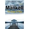 Henning Mankell The Dogs of Riga: Kurt Wallander