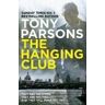 Tony Parsons The Hanging Club: (DC Max Wolfe)