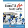 Complete CompTIA A+ Guide to PCs