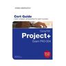 CompTIA Project+ Cert Guide