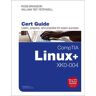 CompTIA Linux+ XK0-004 Cert Guide