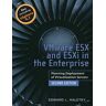 VMware ESX and ESXi in the Enterprise