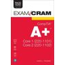 CompTIA A+ Core 1 (220-1101) and Core 2 (220-1102) Exam Cram