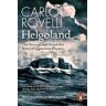 Carlo Rovelli Helgoland: The Strange and Beautiful Story of Quantum Physics