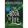 Deborah Harkness The Book of Life: A Novel