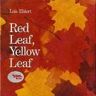 Lois Ehlert Red Leaf, Yellow Leaf