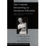 Sign Language Interpreting and Interpreter Education