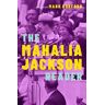 The Mahalia Jackson Reader