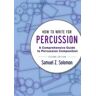 How to Write for Percussion