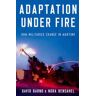 Adaptation under Fire