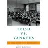 Irish vs. Yankees