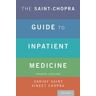 The Saint-Chopra Guide to Inpatient Medicine