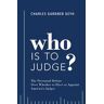 Who is to Judge?