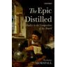 The Epic Distilled