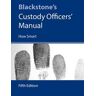 Blackstone's Custody Officers' Manual