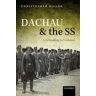 Dachau and the SS