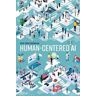 Ben Shneiderman Human-Centered AI