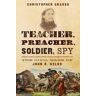 Teacher, Preacher, Soldier, Spy