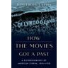 How the Movies Got a Past