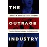 The Outrage Industry