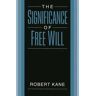 The Significance of Free Will