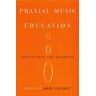 Praxial Music Education