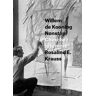 Rosalind E. Krauss Willem de Kooning Nonstop: Cherchez la femme