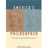 Claire Rydell Arcenas America's Philosopher: John Locke in American Intellectual Life