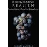 Degenerative Realism