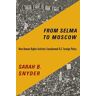 From Selma to Moscow