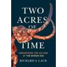 Two Acres of Time