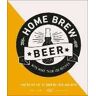 Greg Hughes Home Brew Beer: Master the Art of Brewing Your Own Beer