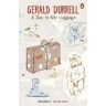 Gerald Durrell A Zoo in My Luggage