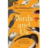 Birds and Us