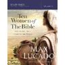 Max Lucado;Jenna Lucado Bishop Ten Women of the Bible Study Guide: One by One They Changed the World