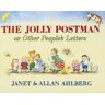 Allan Ahlberg The Jolly Postman: Or Other People's Letters