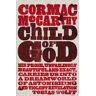 Cormac McCarthy Child of God