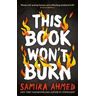 Samira Ahmed This Book Won't Burn