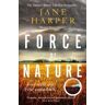 Jane Harper Force of Nature: 'Even more impressive than The Dry' Sunday Times