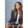 Louise Redknapp You've Got This: And Other Things I Wish I Had Known