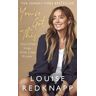 Louise Redknapp You've Got This: And Other Things I Wish I Had Known