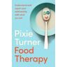 Pixie Turner Food Therapy