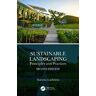 Marietta Loehrlein Sustainable Landscaping: Principles and Practices