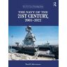 Paul H. Silverstone The Navy of the 21st Century, 2001-2022