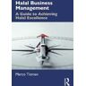 Marco Tieman Halal Business Management: A Guide to Achieving Halal Excellence