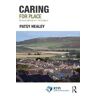 Patsy Healey Caring for Place: Community Development in Rural England