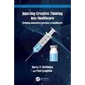 Barry P. McMahon;Paul Coughlan Injecting Creative Thinking into Healthcare: Bringing innovative practice to healthcare