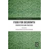 Food for Degrowth: Perspectives and Practices