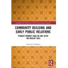 Donnalyn Pompper Community Building and Early Public Relations: Pioneer Women’s Role on and after the Oregon Trail